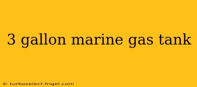 3 gallon marine gas tank