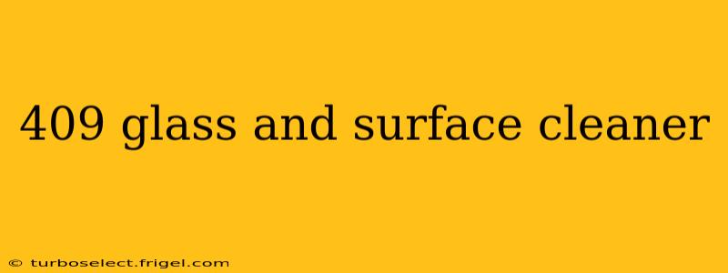 409 glass and surface cleaner