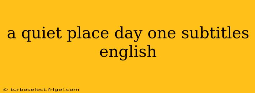 a quiet place day one subtitles english