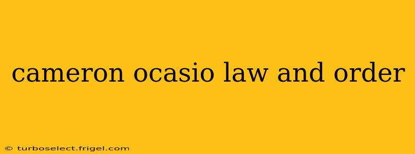 cameron ocasio law and order