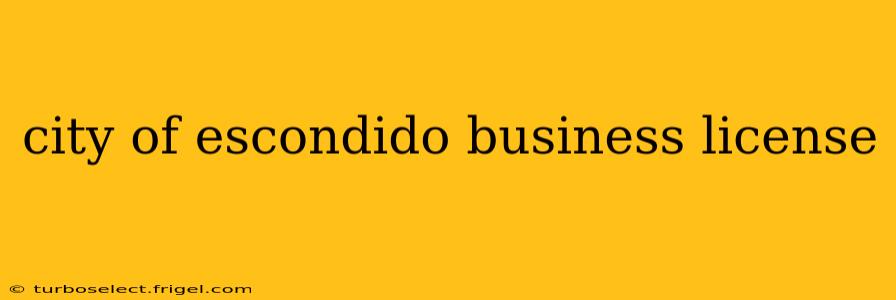 city of escondido business license