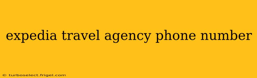 expedia travel agency phone number