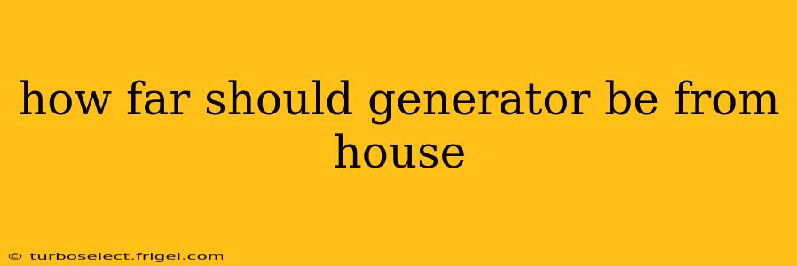 how far should generator be from house