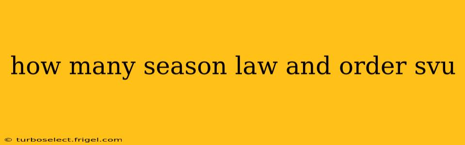 how many season law and order svu