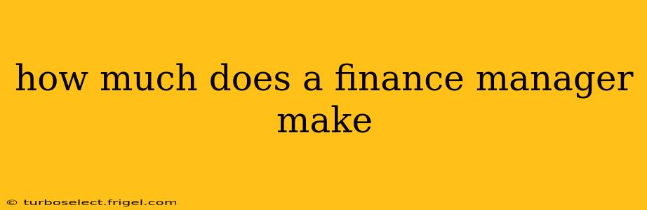 how much does a finance manager make