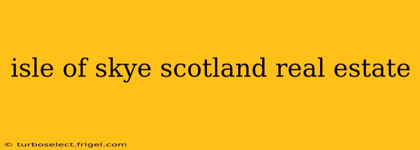 isle of skye scotland real estate