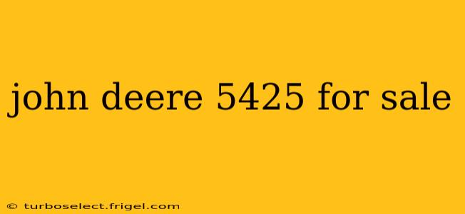 john deere 5425 for sale