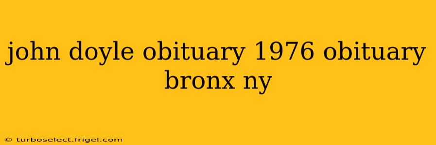 john doyle obituary 1976 obituary bronx ny