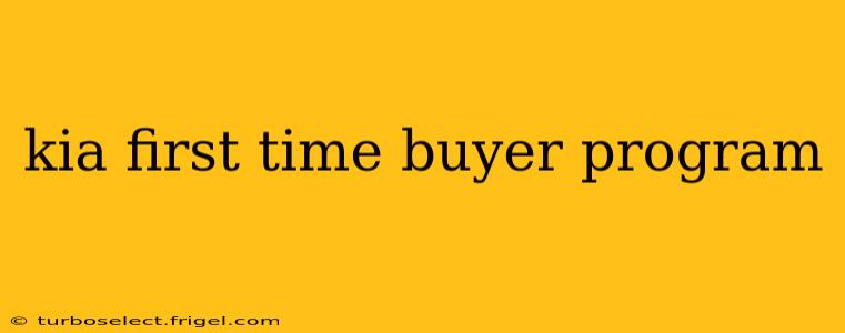 kia first time buyer program