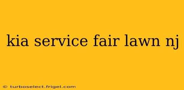 kia service fair lawn nj