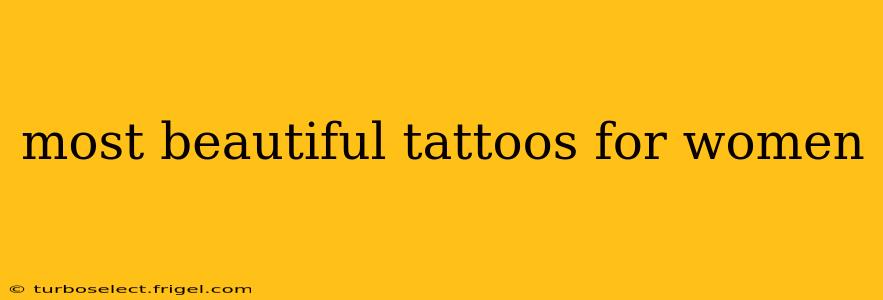 most beautiful tattoos for women