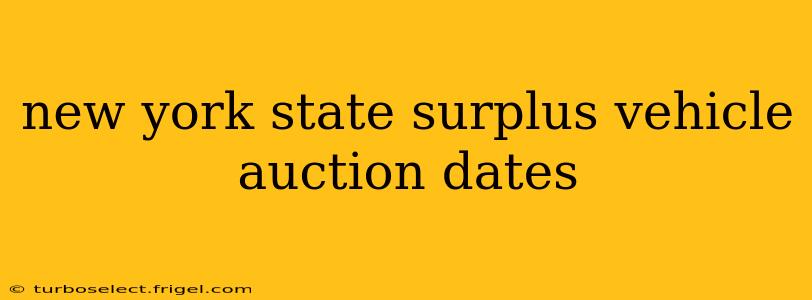 new york state surplus vehicle auction dates