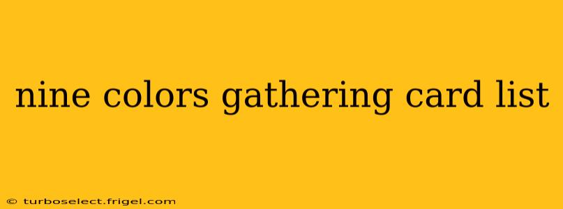 nine colors gathering card list