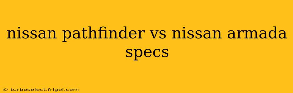 nissan pathfinder vs nissan armada specs