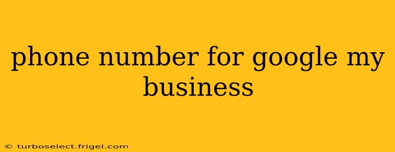 phone number for google my business