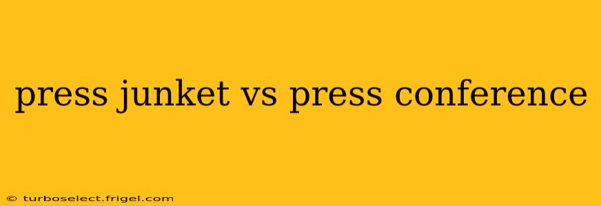press junket vs press conference