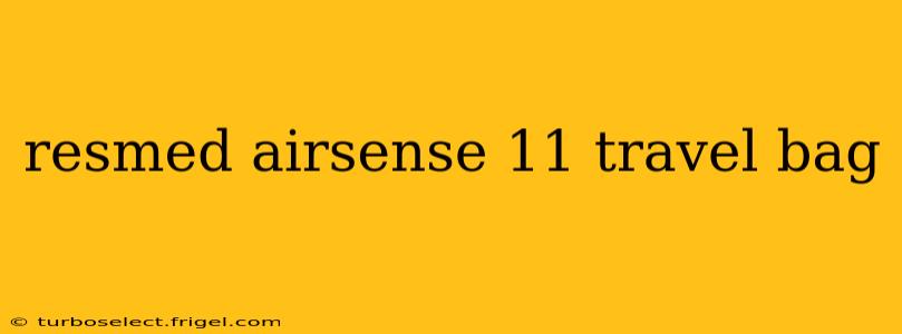 resmed airsense 11 travel bag