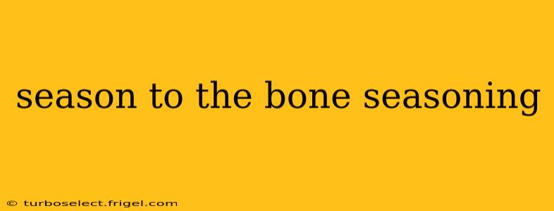 season to the bone seasoning