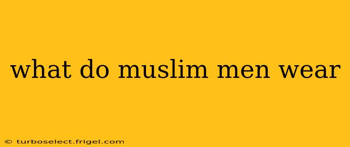 what do muslim men wear