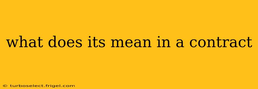 what does its mean in a contract